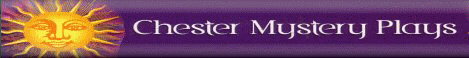 Chester Mystery Plays. Click for www.chestermysteryplays.com